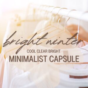 The Minimalist Capsule for BRIGHT WINTER - Cool Clear Bright Colour Palette