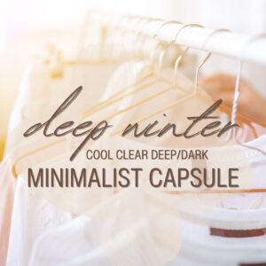 The Minimalist Capsule for DEEP WINTER - Cool Clear Deep/Dark Colour Palette