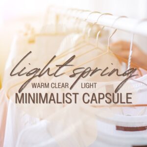 The Minimalist Capsule for LIGHT SPRING- Warm Clear Light Colour Palette