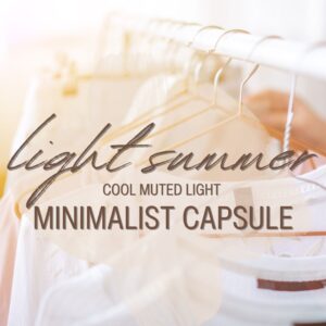 The Minimalist Capsule for LIGHT SUMMER - Cool Muted Light Colour Palette