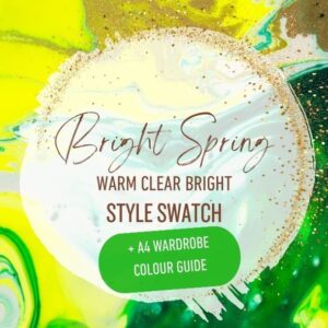 Style Swatch | Bright Spring | Warm Clear Bright + Wardrobe Colour Guide
