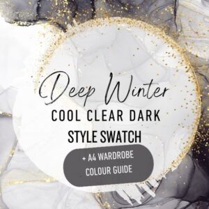 Style Swatch | Deep Winter | Cool Clear Dark + Wardrobe Colour Guide