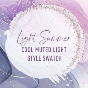 Style Swatch | Light Summer | Cool Muted Light