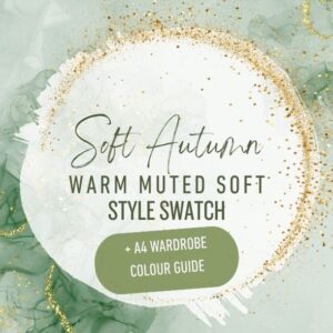 Style Swatch | Soft Autumn | Warm Muted Soft + Wardrobe Colour Guide
