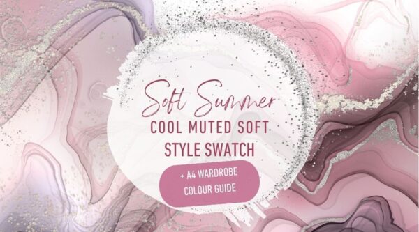 Style Swatch | Soft Summer | Cool Muted Soft + Wardrobe Colour Guide