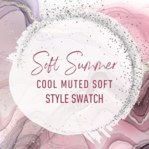 Style Swatch | Soft Summer | Cool Muted Soft